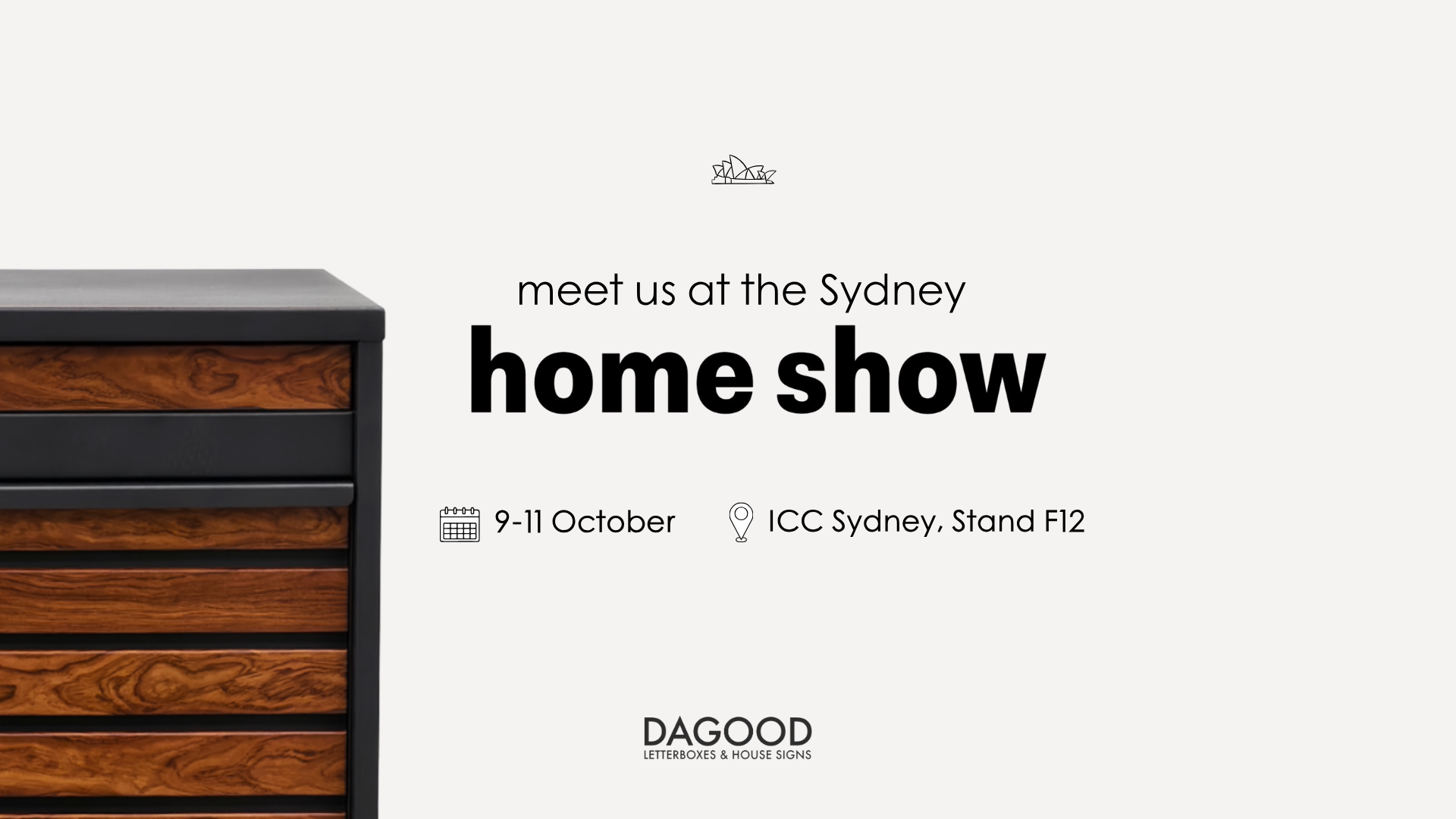 Meet Dagood at the Sydney Home Show, 9–11 October, ICC Sydney, Stand F12